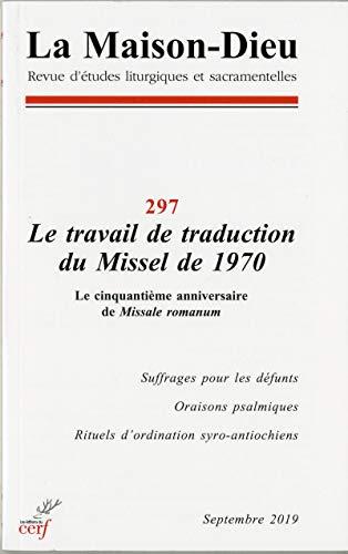 Maison Dieu (La), n° 297. Le travail de traduction du missel de 1970 : le cinquantième anniversaire de Missale Romanum