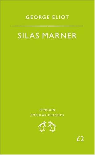 Silas Marner: The Weaver of Raveloe