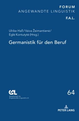 Germanistik für den Beruf (FORUM ANGEWANDTE LINGUISTIK – F.A.L., Band 64)