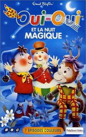 Oui-Oui : Oui-Oui et la nuit magique [VHS]