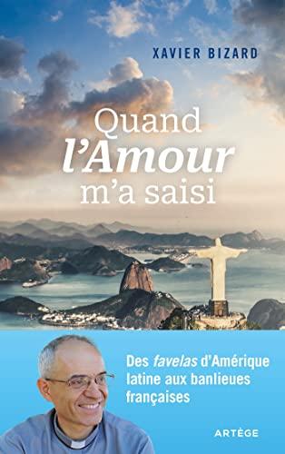 Quand l'amour m'a saisi : des favelas d'Amérique latine aux banlieues françaises