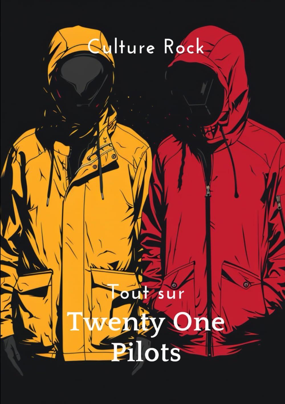 Tout sur Twenty One Pilots (Culture Rock - Français)