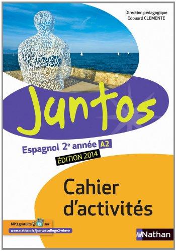 Juntos espagnol 2e année A2 : cahier d'activités