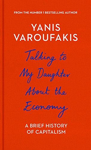 Talking to My Daughter About the Economy: A Brief History of Capitalism