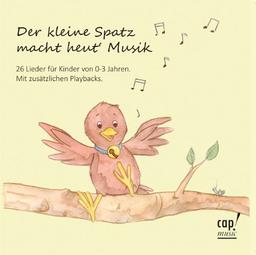 Der kleine Spatz macht heut Musik