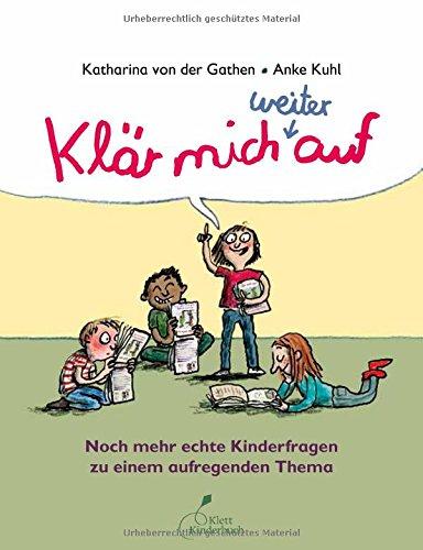 Klär mich weiter auf: Noch mehr echte Kinderfragen zu einem aufregenden Thema