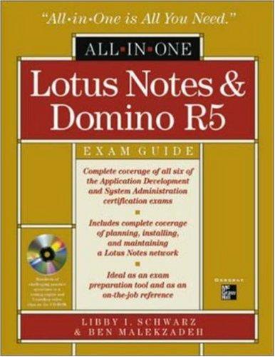 Lotus Notes and Domino R5 All-In-One Exam Guide. (All-In-One Certification)