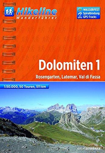 Hikeline Wanderführer Dolomiten 01: Rosengarten, Latemar, Val di Fassa. 1 : 50.000, 511 km, wasserfest, GPS-Tracks Download