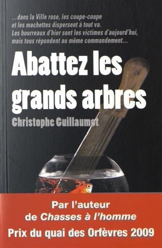 Abattez les grands arbres