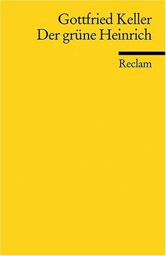 Der grüne Heinrich: Nach der 1. Fassung von 1854/55