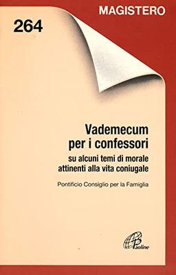 Vademecum per i confessori su alcuni temi di morale attinenti alla vita coniugale (Magistero)