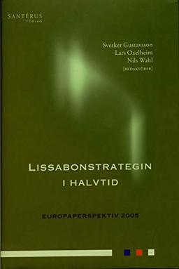 Lissabonstrategin i halvtid (Europaperspektiv, Band 2005)