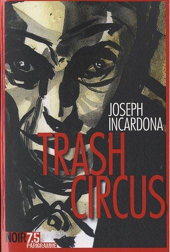 Trash circus