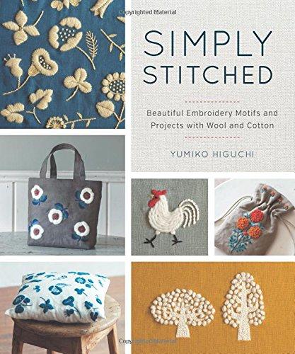 Simply Stitched: Beautiful Embroidery Motifs and Projects with Wool and Cotton