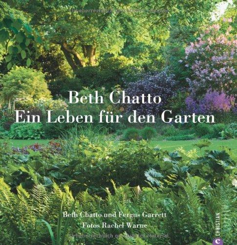 Beth Chatto - Ein Leben für den Garten