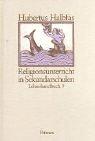 Religionsbuch. Unterrichtswerk für den katholischen Religionsunterricht am Gymnasium: Religionsunterricht in Sekundarschulen, Bd.9