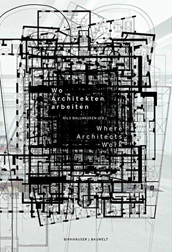 Wo Architekten arbeiten  /  Where Architects Work