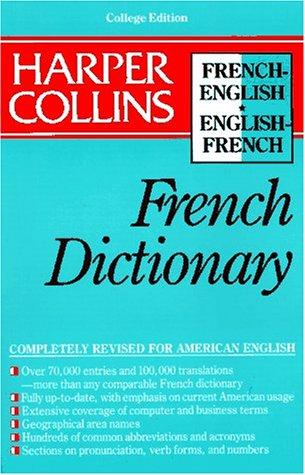 Harper Collins French Dictionary/French-English English-French: College Edition