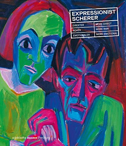 Expressionist Scherer: Direkter, roher, emotionaler. More Direct, More Raw, More Emotional