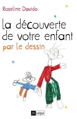 La découverte de votre enfant par le dessin