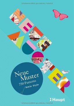 Neue Muster - 750 Patterns: Flächendesign aus der ganzen Welt