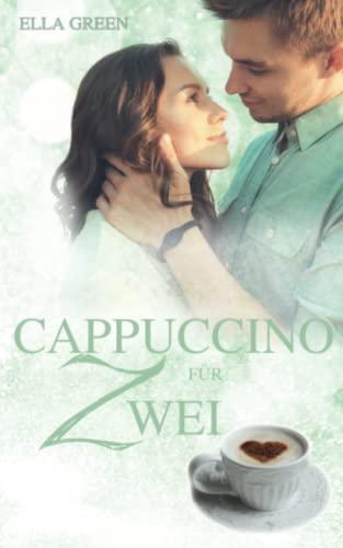 Cappuccino für Zwei (Melfort, Band 3)