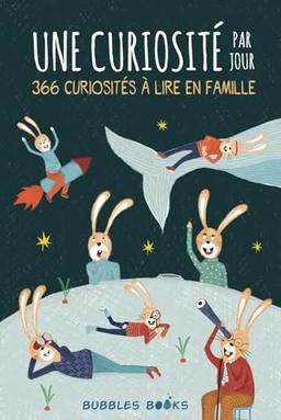 Une curiosité par jour: 366 curiosités à lire en famille | Un livre pour les enfants à partir de 8 ans qui veulent apprendre chaque jour quelque chose de nouveau et de surprenant sur le monde.