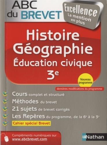 Histoire, géographie, éducation civique, 3e : nouveau programme