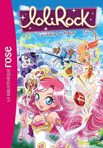 Lolirock. Vol. 30. La chasse au trésor