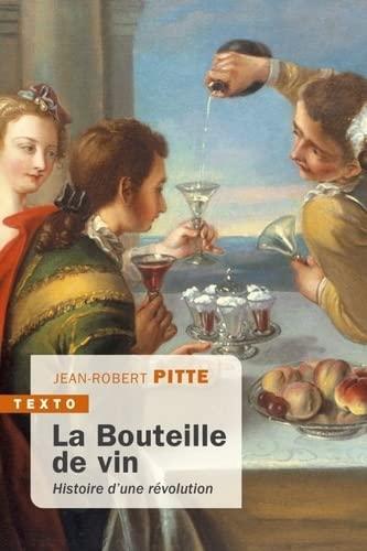 La bouteille de vin : histoire d'une révolution