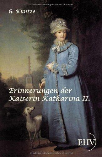 Erinnerungen der Kaiserin Katharina II.