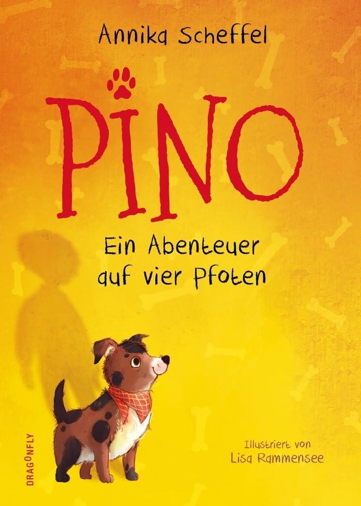 Pino – Ein Abenteuer auf vier Pfoten: Warmherziges Abenteuer für kuschelige Vorlesestunden | Von der »Solupp« Autorin | Tierabenteuer | Geschwisterbuch zum Vorlesen und Lachen voller Spannung