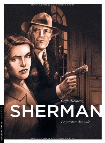 Sherman. Vol. 6. Le pardon : Jeannie