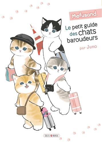 Mofusand. Le petit guide des chats baroudeurs