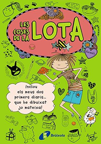 Les coses de la LOTA (Quina pila de conills! + Un per tots i tots per un!) (Catalá - A PARTIR DE 10 ANYS - PERSONATGES I SÈRIES - Les coses de la Lota)