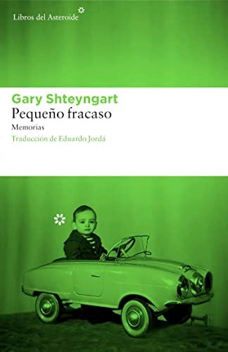 Pequeno Fracaso (Libros del Asteroide, Band 154)