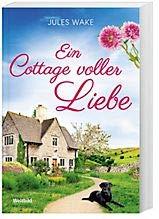 Ein Cottage voller Liebe