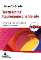 Testtraining Kaufmännische Berufe: Einstellungs- und Eignungstests erfolgreich bestehen