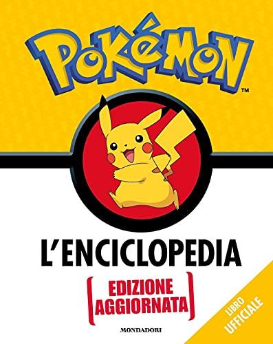 Pokémon. L'enciclopedia. Ediz. Aggiornata