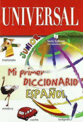 Mi primer diccionario Espanol/ My First Spanish Dictionary (Universal)