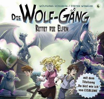 Die Wolf-Gäng - Folge 6: Rettet die Elfen. Hörspiel.