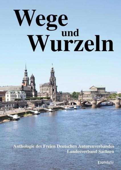 Wege und Wurzeln: Anthologie