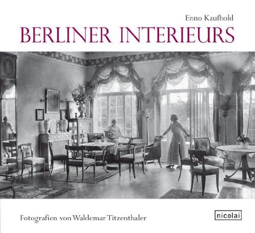 Berliner Interieurs 1910 - 1930