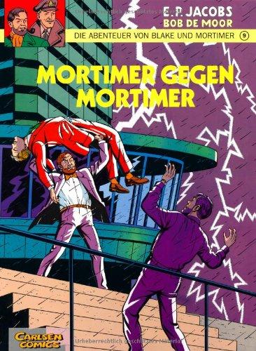 Die Abenteuer von Blake und Mortimer, Bd.9, Mortimer gegen Mortimer