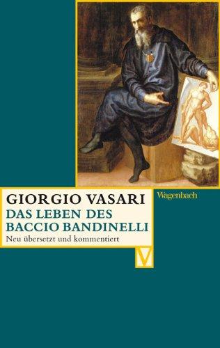 Das Leben des Baccio Bandinelli