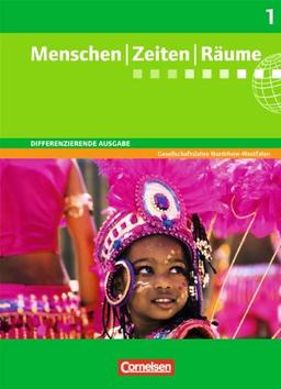 Menschen Zeiten Räume - Arbeitsbuch für Gesellschaftslehre - Differenzierende Ausgabe Nordrhein-Westfalen: 5./6. Schuljahr - Schülerbuch