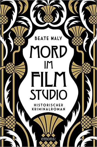 Mord im Filmstudio: Historischer Kriminalroman