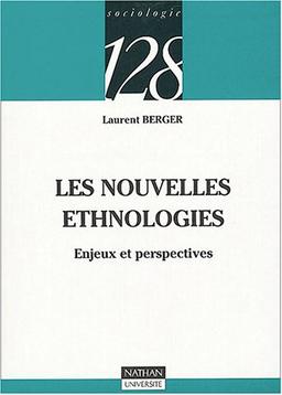 Les nouvelles ethnologies : enjeux et perspectives