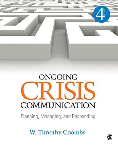 Ongoing Crisis Communication: Planning, Managing, and Responding