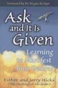 Ask and It Is Given: Learning to Manifest Your Desires